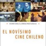 El novísimo cine chileno.  Para leer, reflexionar, visionar y consultar.