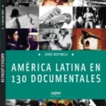América Latina en 130 documentales-130 Revelaciones