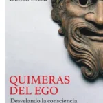 Quimeras del Ego.